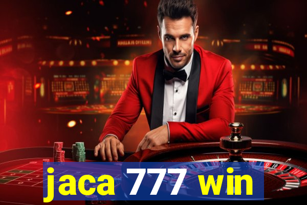 jaca 777 win